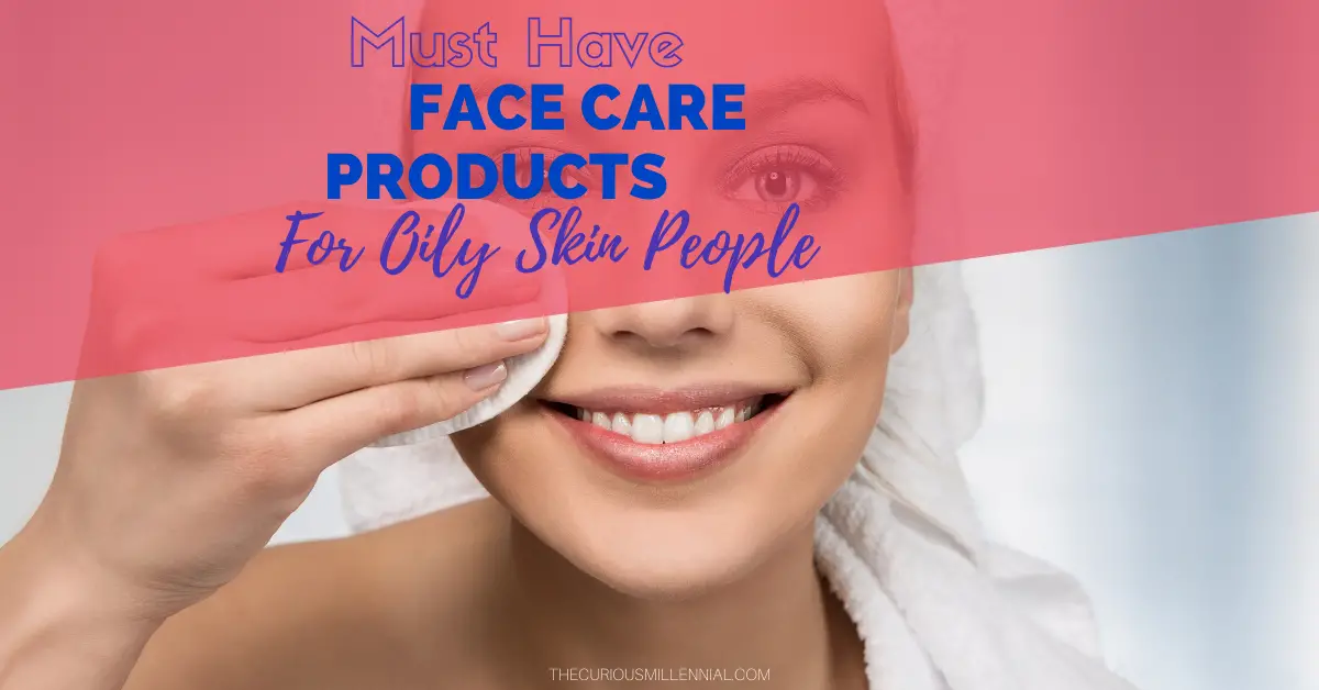 face care products for oily skin