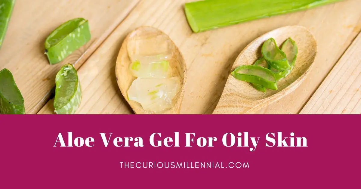 aloe vera for oily skin