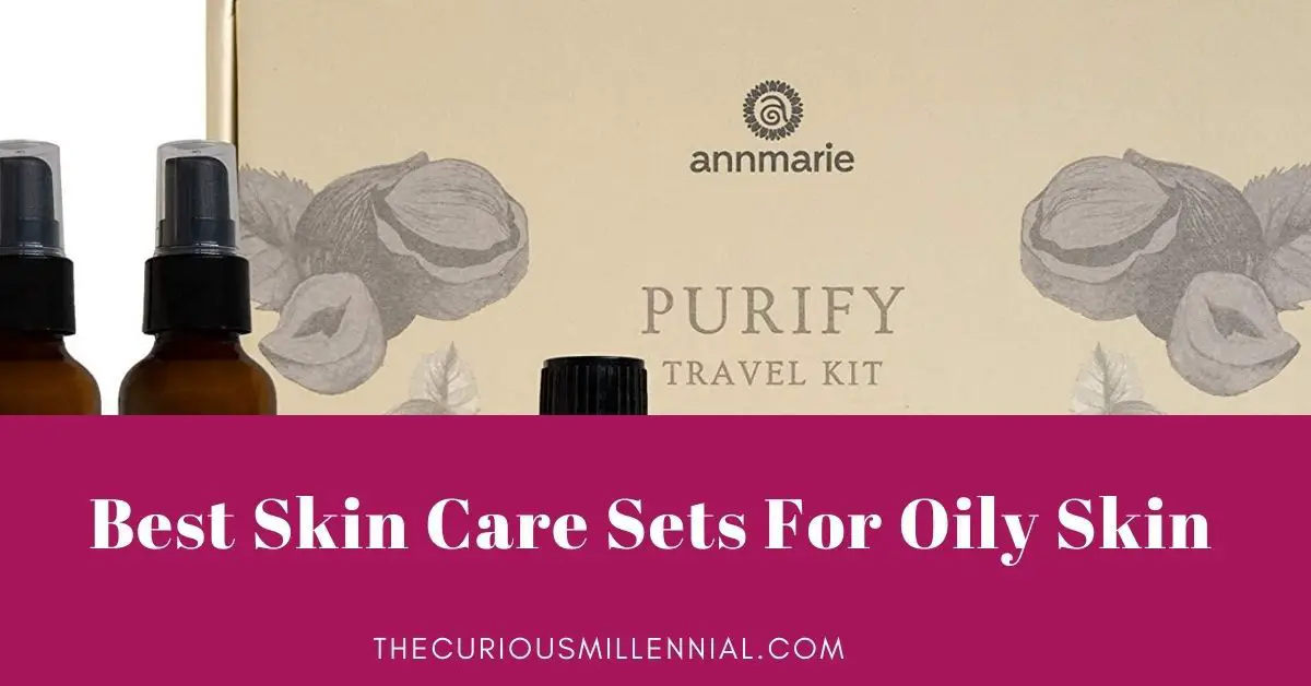best skin care kits for oily skin
