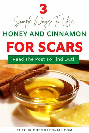 honey cinnamon for scars