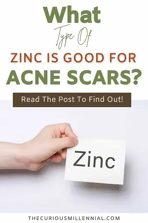 text reading what type of zinc is best for acne scars
